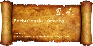 Barbuleszku Aranka névjegykártya